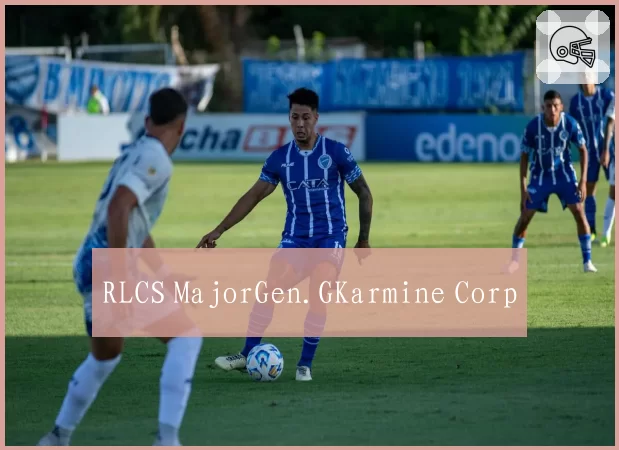RLCS MajorGen.GKarmine Corp